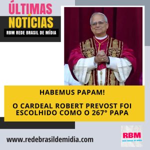 Habemus Papam! O Cardeal Robert Prevost foi escolhido como o 267º Papa.