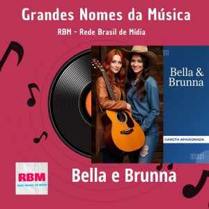 Bella e Brunna: A Nova Voz do Sertanejo