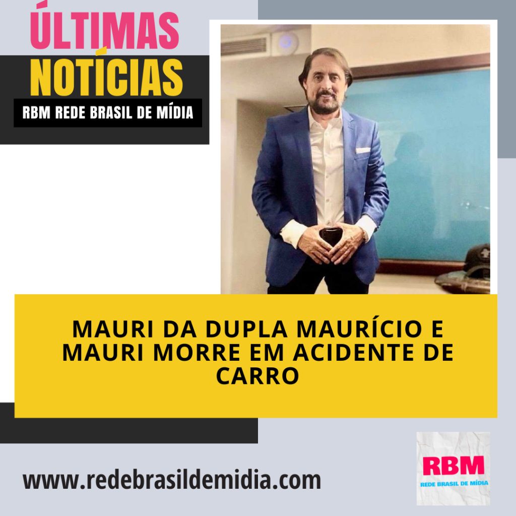 Mauri da Dupla Maurício e Mauri Morre em Acidente de Carro